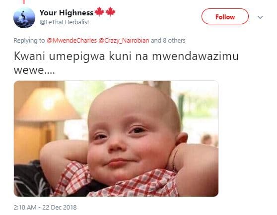 Your highness lethllherbalist follow replying mwendecharles crazy_nairobian and