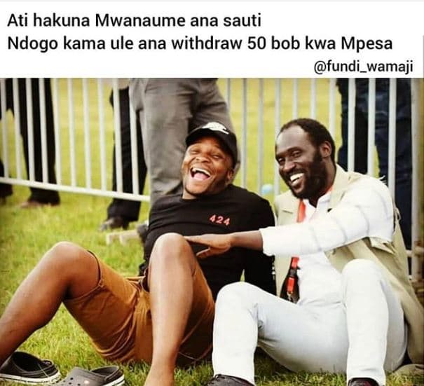 Ati hakuna mwanaume ana sauti ndogo kama ule ana withdraw 50 bob kwa mpesa fundi