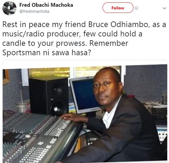 Fred obachi machoka fredomachoka follow rest in peace my friend bruce odhiambo a