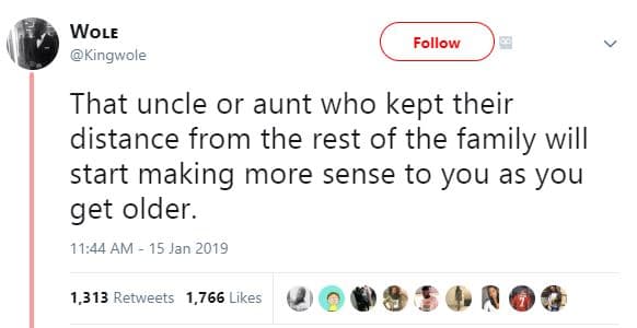 Wole kingwole follow that uncle or aunt who kept their distance from the rest of