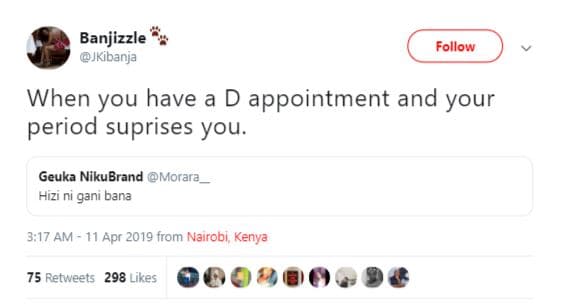 Banjizzle jkibanja follow when you have a d appointment and your period suprises