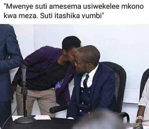 Mwenye suti amesema usiwekelee mkono kwa meza. suti itashika vumbi