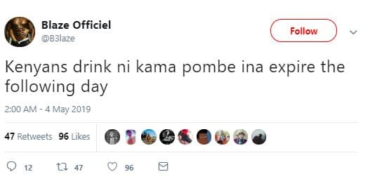 Blaze officiel b3laze follow kenyans drink ni kama pombe ina expire the followin