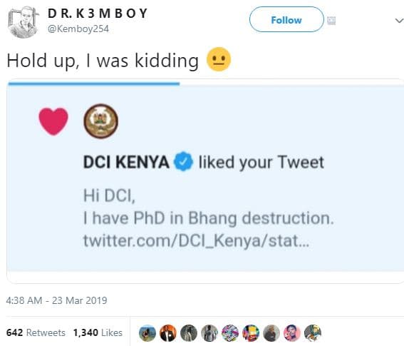 Dr. k3 m boy kemboy254 follow hold up, was kidding dci kenya liked your tweet hi