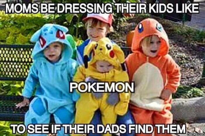 Momsbedressing their kids like pokemon toseeiftheirdadsfindthem ielescu