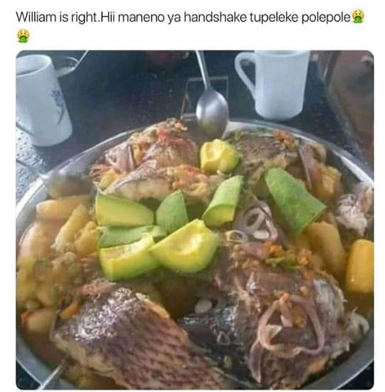 William is right hii maneno ya handshake tupeleke polepole