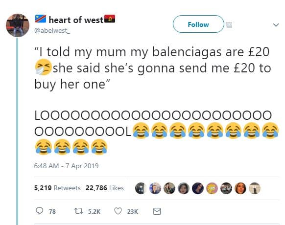 Heart of westl abelwest_ follow itold my mum my balenciagas are e20 she said she