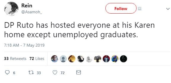 Rein asamoh _ follow dp ruto has hosted everyone at his karen home except unempl