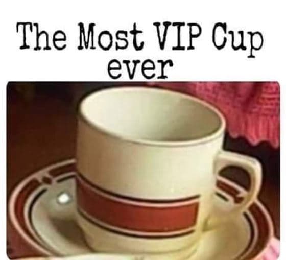 The most vip cup ever
