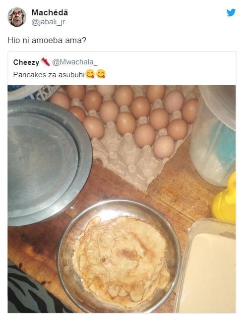 Machédä jabali_jr hio ni amoeba ama? cheezy mwachala pancakes za asubuhi