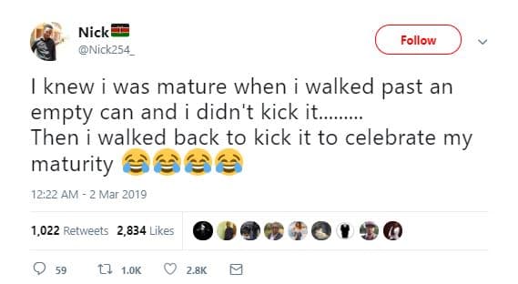 Nick nick254 follow knew was mature when walked past an empty can and didn't kic