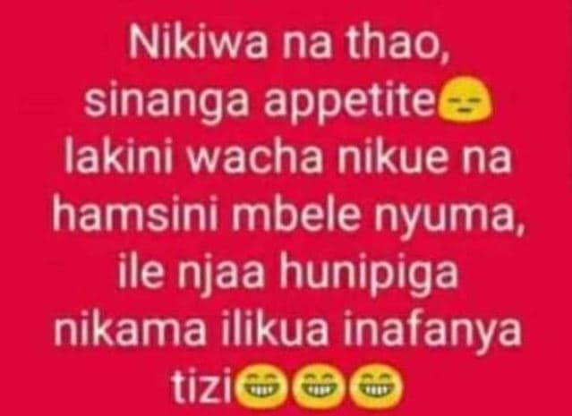 Nikiwa na thao, sinanga appetite lakini wacha nikue na hamsini mbele nyuma, ile