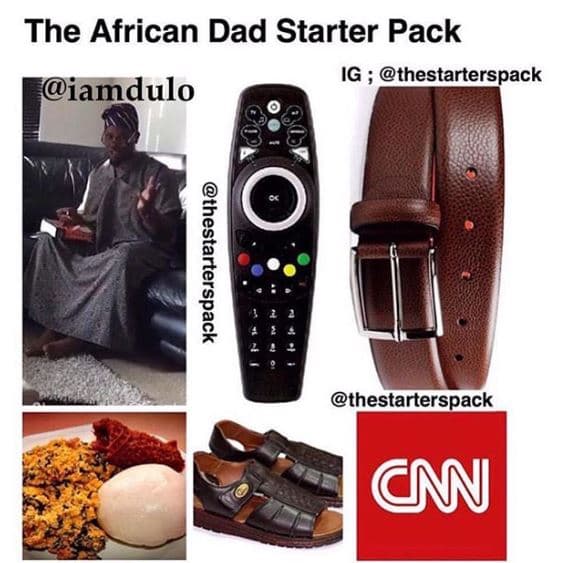 The african dad starter pack ig thestarterspack iamdulo thestarterspack
