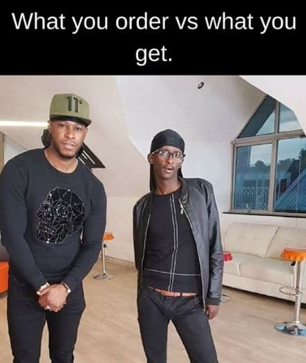 What you order vs what you get.