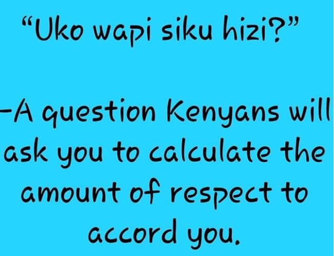 Uko wapi siku hizi? a question kenyans will gsk you to calculate the gmount of r