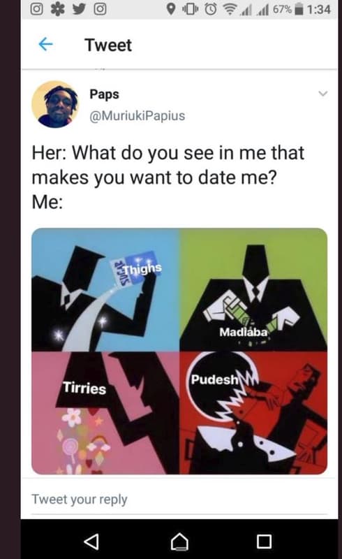 9 679 1.34 tweet paps muriukipapius her what do you see in me that makes you wan