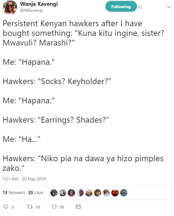 Wanja kavengi wkavengi following persistent kenyan hawkers after have bought som