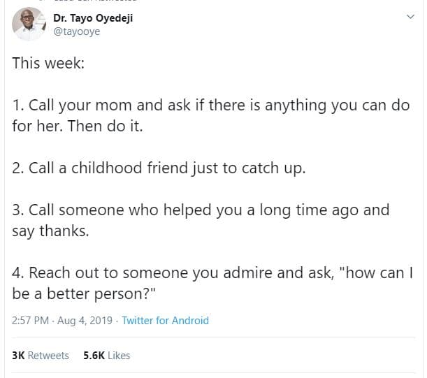 Dr. tayo oyedeji tayooye this week 1. call your mom and ask if there is anything