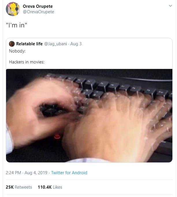 Oreva orupete orevaorupete 'm in relatable life jag_ubani . aug 3 nobody hackers