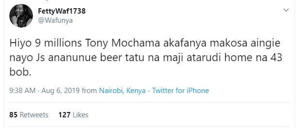 Fettywaf1738 wafunya hiyo 9 millions tony mochama akafanya makosa aingie nayo js