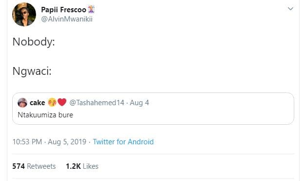 Papii frescoo alvinmwanikii nobody ngwaci cake tashahemed14 . aug ntakuumiza bur