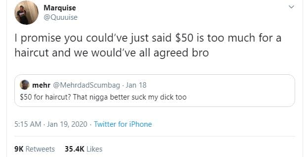 Marquise quuuise promise you could've just said 50 is too much for a haircut and