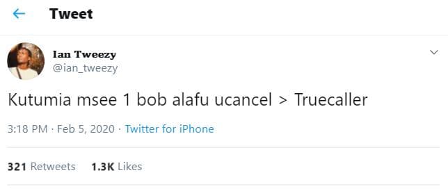 Tweet ian tweezy ian_tweezy kutumia msee bob alafu ucancel truecaller 3.18 pm fe