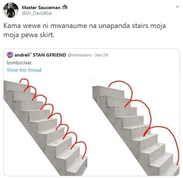 Master sauceman dr_davidkiai kama wewe ni mwanaume na unapanda stairs moja moja