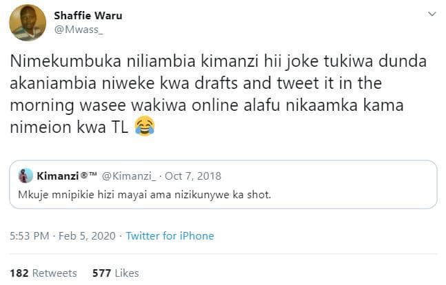 Shaffie waru mwass nimekumbuka niliambia kimanzi hii joke tukiwa dunda akaniambi