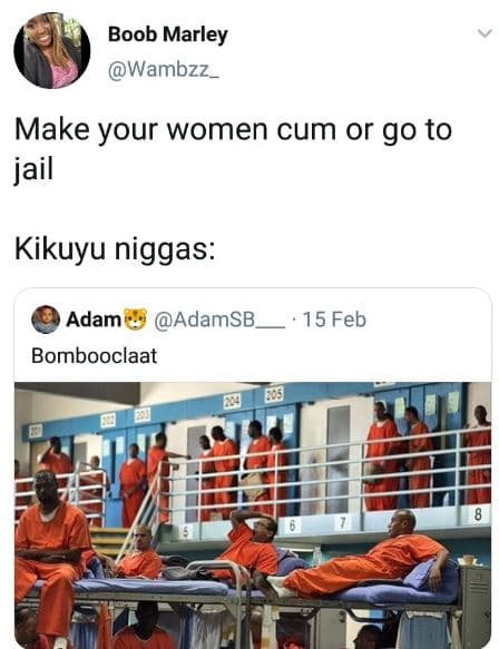 Boob marley wambzz _ make your women cum or g0 to jail kikuyu niggas adam adamsb