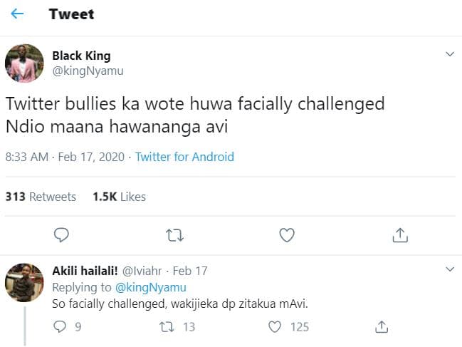 Tweet black king kingnyamu twitter bullies ka wote huwa facially challenged ndio