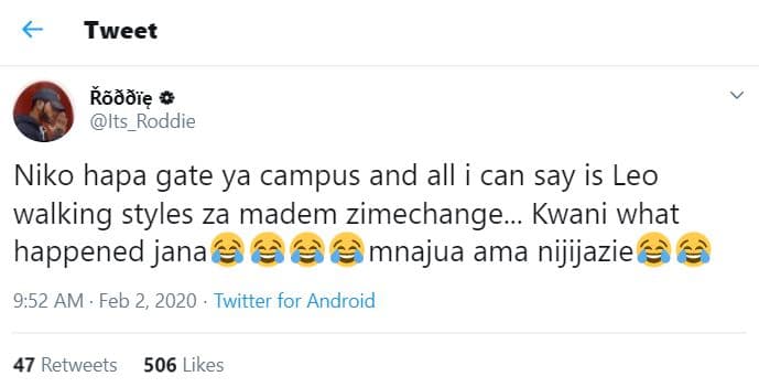 Tweet kãmmię its_roddie niko hapa gate ya campus and all can say is leo walking