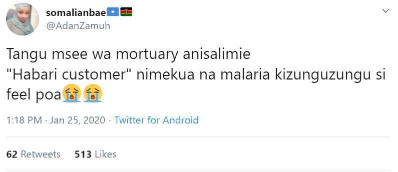 Somalianbae adanzamuh tangu msee wa mortuary anisalimie habari customer nimekua