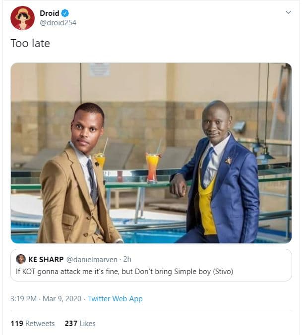 Droid droid254 too late ke sharp danielmarven 'kot gonna attack me its fine but