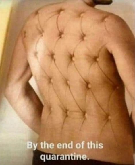 By the end of this quarantine