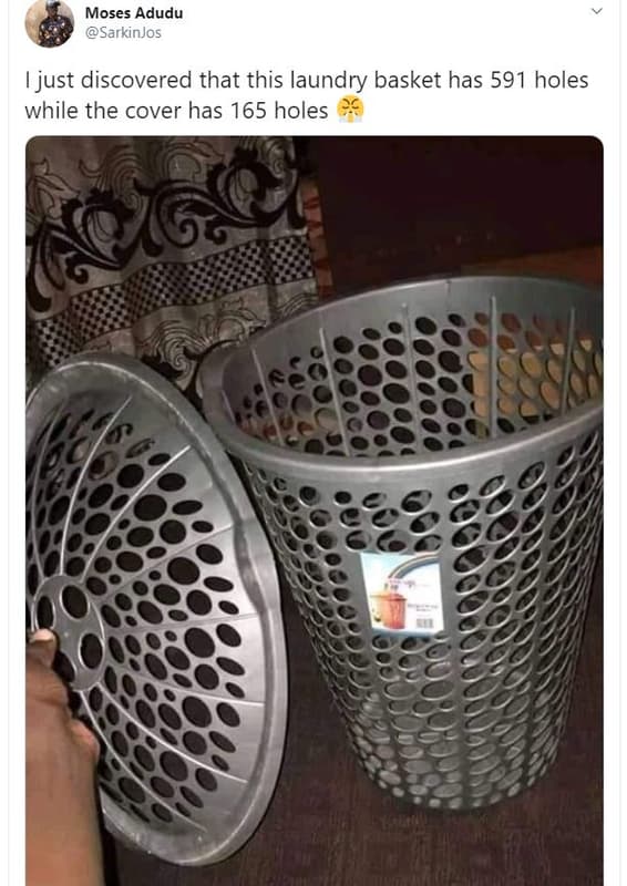 Moses adudu sarkinjos just discovered that this laundry basket has 591 holes whi