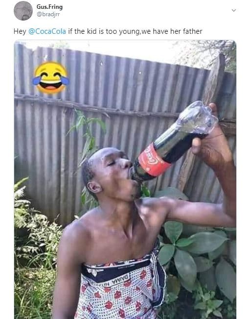 Gus. fring bradjrr hey cocacola if the kid is too ycung,we have her father