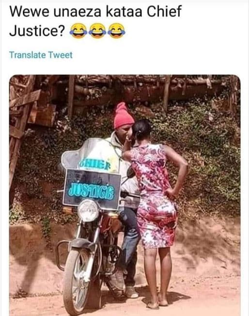 Wewe unaeza kataa chief justice? cc translate tweet gler usngb