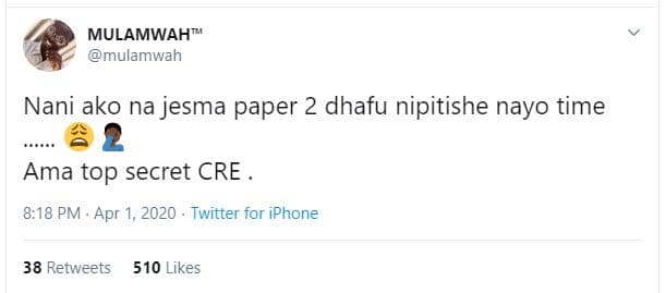 Mulamwah mulamwah nani ako na jesma paper 2 dhafu nipitishe nayo time ama top se