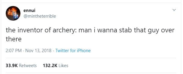 Ennui mintheterrible the inventor of archery man wanna stab that guy over there