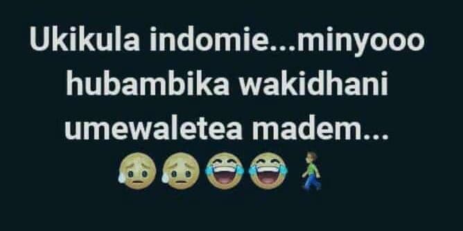 Ukikula indomie 000 minyooo hubambika wakidhani umewaletea madem..