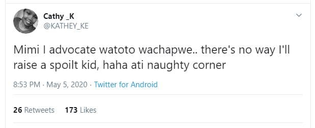 Cathy kathey_ke mimi advocate watoto wachapwe.. there's no way i'ii raise a spoi