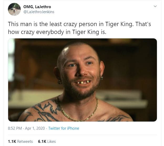 Omg lajethro lajethrojenkins this man is the least crazy person in tiger king. t