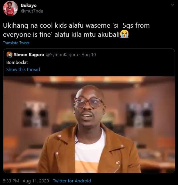 Bukayo mut7nda ukihang na cool kids alafu waseme 'si 5gs from everyone is fine'