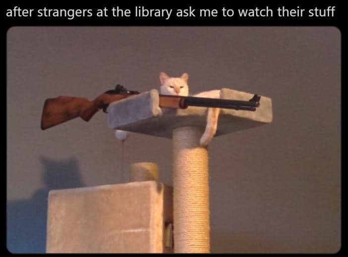 After strangers at the library ask me to watch their stuff