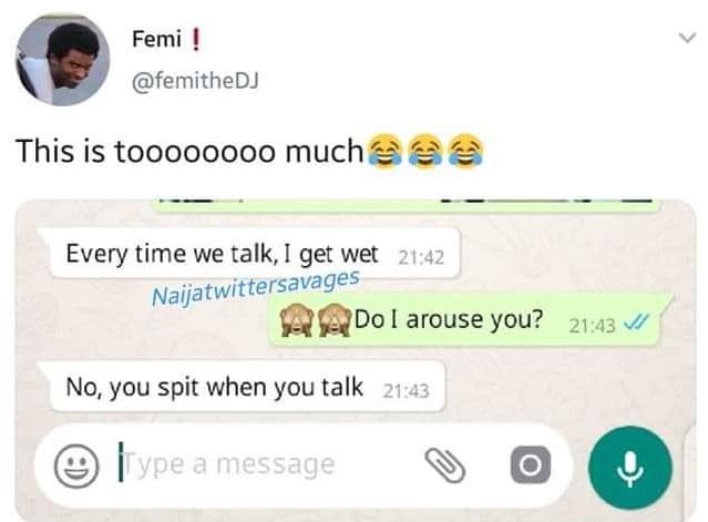 Femi femithedj this is toooooooo much every time we talk, ! get wet naijatwitter