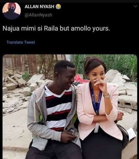 Allan nyash allannyash najua mimi si raila but amollo yours. tanslaore tvrecl