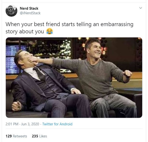 Nerd stack inerdstack when your best friend starts telling an embarrassing story