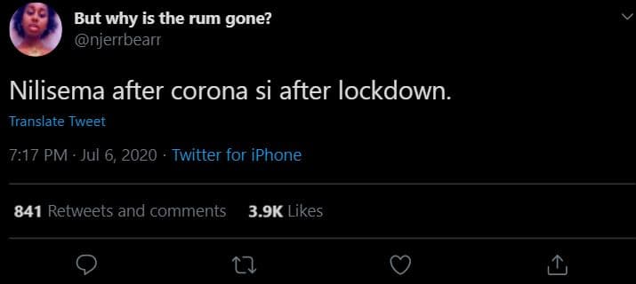But why is the rum gone? njerrbearr nilisema after corona si after lockdown tran