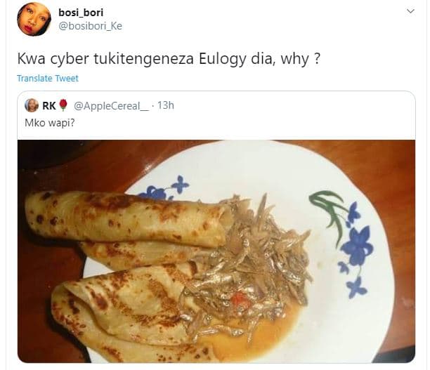 Bosi_bori bosibori_ke kwa cyber tukitengeneza eulogy dia, why translate tweet rk